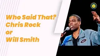 Chris Rock or Will Smith Quotes - Who Said That?  Play Along Trivia Game
