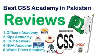 Best CSS Academy | Kips Academy | NOA Academy | ICEP Network | World Times Academy | CSS | PMS