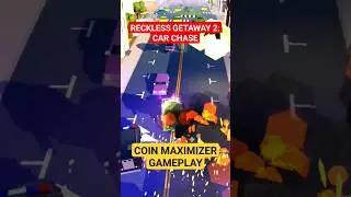 Reckless Getaway 2 - Coin Maximizer #recklessgetaway2 #policechase #gaming