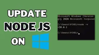 How To Update Node JS In Winows (Short Method)