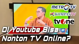 Cara Mudah Menonton TV Online di Youtube Tanpa Antena