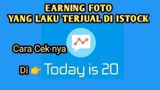 EARNING Foto Yang Laku Terjual di ISTOCK [Cek Harganya Di Todayis20]