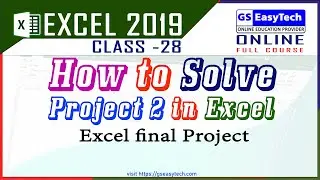 Excel 2019 Class 28 How to Solve Excel Final Project 2