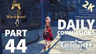 Genshin Impact Gameplay Walkthrough | Daily Commissions | ios iPhone X | Part 44