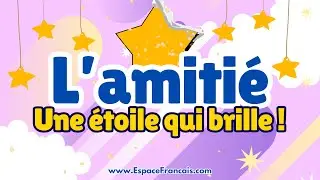 L'amitié ⭐ Une étoile qui brille ! - Chanson sur le pouvoir des liens amicaux