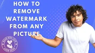 How to remove watermark from any picture