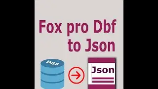 Foxpro dbf To Json