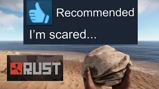 I played Rust for the first time... (I'm Scared)