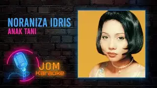 Noraniza Idris - Anak Tani (Official Karaoke Video)
