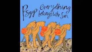 Psapp - Everything Belongs to the Sun