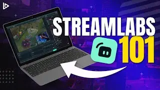 Streamlabs 101: Everything You Need to Know Before Hitting That Go Live Button