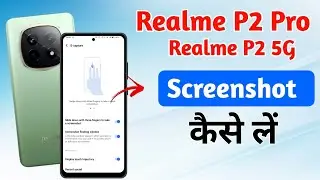 realme p2 pro me screenshot kaise le !! realme p2 pro screenshot !! realme p2 pro