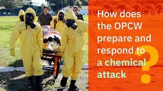 How does the OPCW help prepare for and respond to a chemical attack?