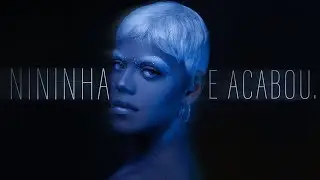 NININHA - E ACABOU  (VISUALIZER OFICIAL )