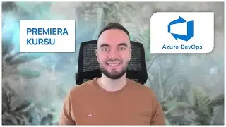 Kompletny kurs Azure DevOps