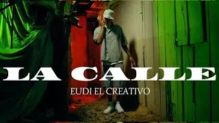 Eudi el Creativo -  LA CALLE🕊️⛓️ (Video Oficial ) RIP La Vaca💔