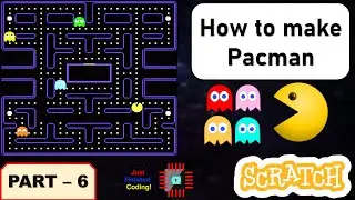 How to make Pacman in Scratch - Part 6 | Just Finished Coding!
