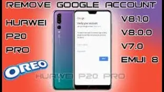 NO PC 2019 All Huawei P20 2018 Remove Google Account Unlock FRP Android Oreo 8.0 , 8.1 100% working