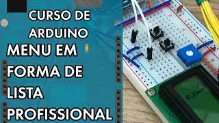MENU EM FORMA DE LISTA PROFISSIONAL | Curso de Arduino 