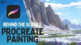 Procreate Painting: Behind the Scenes EP1