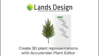 Editar y crear modelos de plantas para Lands Design (Tutorial del Editor de Plantas de AccuRender)