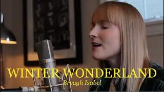Breagh Isabel - Winter Wonderland (Live Performance)