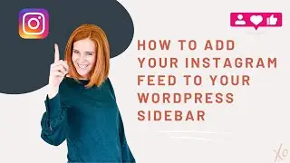 How to add your Instagram Feed to your WordPress sidebar