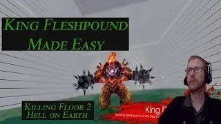 Killing Floor 2 - King Fleshpound No Lazer - No Damage Taken - Hell on Earth