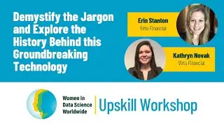 AI: Demystify the Jargon and Explore the History | Erin Stanton & Kathryn Novak, Virtu Financial