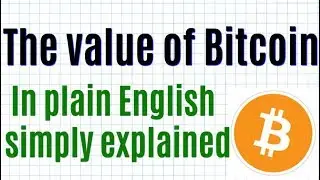 Value of Bitcoin made easy to understand for everyone. Excellent video