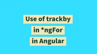 Use of trackby in *ngFor in Angular