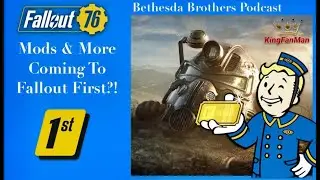 Fallout 76: Mods & More Coming To Fallout First?!