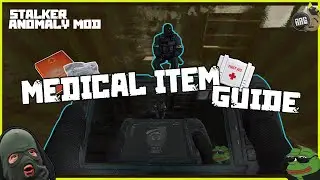 STALKER Anomaly Mod : Medical Items Guide