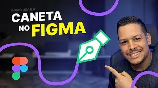 Como Usar a Pen Tool no Figma - DOMINE a Caneta em Minutos!