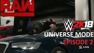 WWE 2K18 Universe Mode - RAW - Episode 2: Open Challenge!