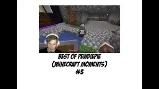 Best of PewDiePie (Minecraft Moments) #3