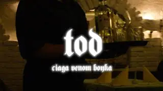 Tod - Venom x Boyka x Ciaga (Official Video)