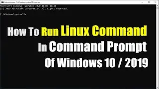 Run Linux Commands From Windows Command Prompt
