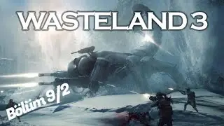 Kapış Kapış Bitmiyor Düşmanlar. Yiter Yaa. Wasteland 3 Türkçe #9/2