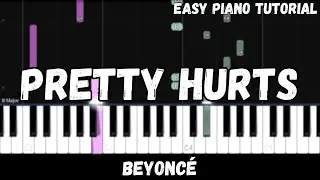Beyoncé - Pretty Hurts (Easy Piano Tutorial)