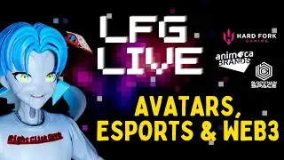 LFG LIVE 5 -- Minecraft Hates Us & eSports Goes Crypto