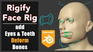 Blender Rigify Face rig - add Eyes & Teeth Deform bones.