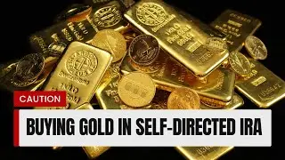 Buying Gold & Silver in Your Self-Directed IRA: Words of caution