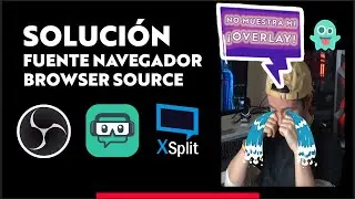 Solución Error Fuente Navegador No Muestra Nada en OBS Studio