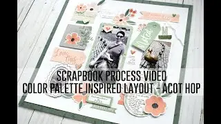 Scrapbook Process Video - February 2023 ACOT YT Hop; Color Palette Inspired Layout / Cocoa Vanilla