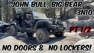 John Bull Trail - Big Bear Gatekeeper Part  1 of 2 Jeep Wrangler Without Lockers