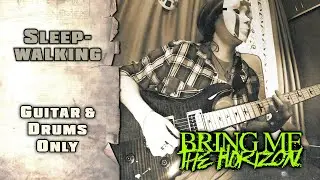 Bring Me The Horizon - Sleepwalking | BASS BACKING TRACK | GUITAR & DRUMS ONLY
