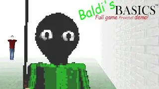 The Private Demo (Baldi's Basics Mod)