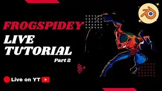 🔴Live Character Tutorial | FrogSpidey | Using Blender in Hindi !!!(Part 2) (HIN/ENG)