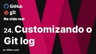 24. Customizando o git log - Git e Github na Vida Real